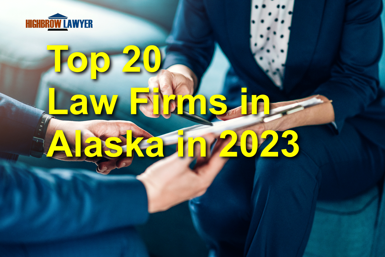 Top 20 Law Firms in Alaska in 2023
